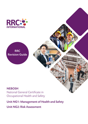 NEBOSH National General Certificate (2019 Syllabus) Revision Guide Revision Aids and Material Unit NG1 2 RG Cover