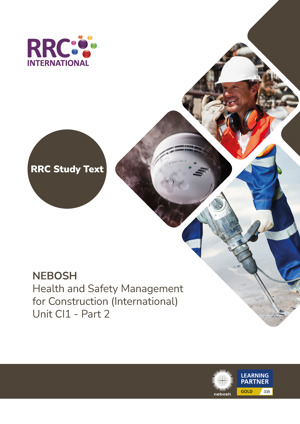 NEBOSH Health and Safety Management for Construction (International) Textbook Textbook Unit CI1 Page 3