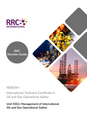NEBOSH Oil & Gas Certificate Revision Guide Revision Aids and Material IOG RG Cover