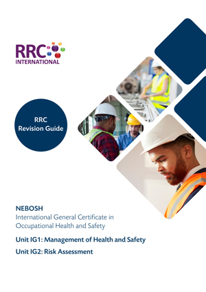 NEBOSH International General Certificate (2019 Syllabus) Revision Guide Revision Aids and Material Unit IG1 2 RG Cover